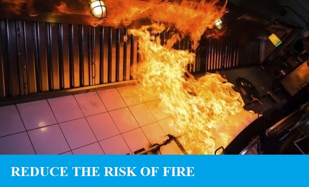 REDUCE THE RISK OF FIRE